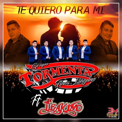Te Quiero Para Mí (feat. Los Deakino) - Single