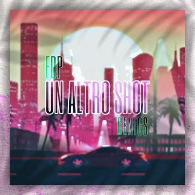 UN ALTRO SHOT - Single