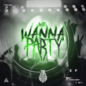 We Wanna Party