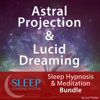 Astral Projection & Lucid Dreaming - Sleep Learning System Bundle (Sleep Hypnosis & Meditation): Sleep Learning System Bundle (Sleep Hypnosis & Meditation) - Joel Thielke