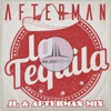 La Tequila (JL & Afterman Remix) - Single