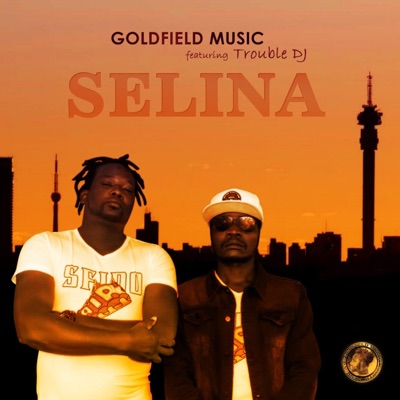 Selina (feat. Trouble DJ) - Single