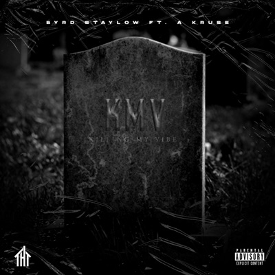 KMV (Killin' My Vibe) [feat. A Kruse] - Single