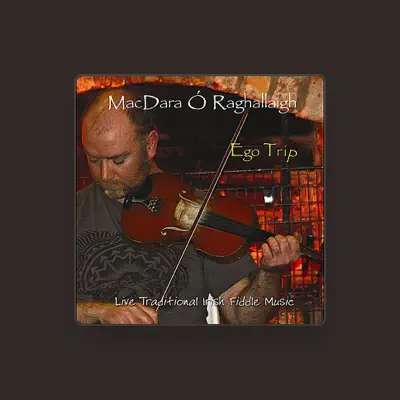 Listen to MacDara Ó Raghallaigh, watch music videos, read bio, see tour dates & more!