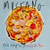 Mustang - Pôle emploi/Gueule de bois