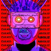 Adrenalina (feat. Niño Divino) - Single - Dako & Neguz