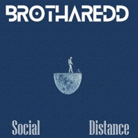 Social Distance - Brotharedd