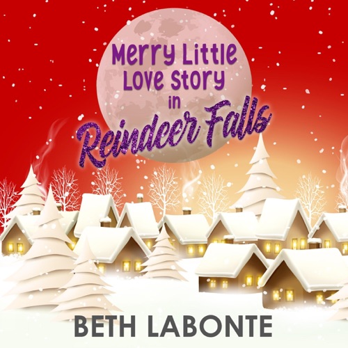 Merry Little Love Story in Reindeer Falls:  A Reindeer Falls Sweet Romance, Book 2 (Unabridged) cover