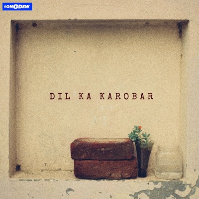Dil Ka Karobar - Single