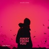 Away from You - Single