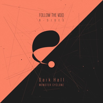 Dark Hall: Follow the Void B-Sides - Single