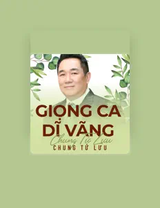 Poslechněte si interpreta Chung Tử Lưu, sledujte hudební videa, přečtěte si životopis, podívejte se na data turné a další informace.