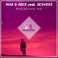 Breaking Me (feat. Dcoverz) - Single - Mar G Rock