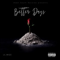 Better Days - Single - Lil Myzo