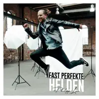 Fast perfekte Helden — Philipp Leon