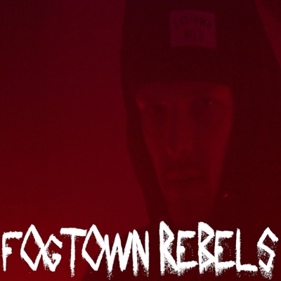 fogtown rebels (feat. GPIE) - Single