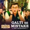 Galti Se Mistake (From 