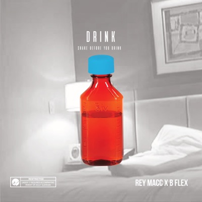 Drink (feat. B Flex) - Single