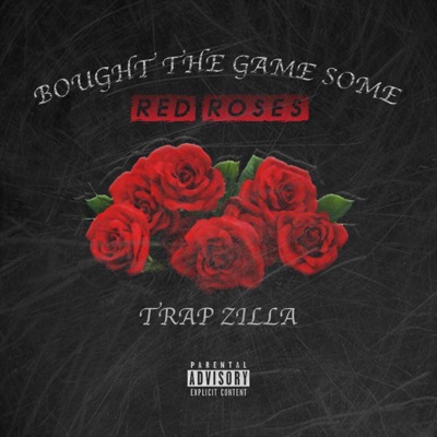 Bought the Game Some Red Roses - Single
