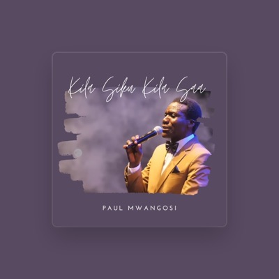 Listen to Paul Mwangosi, watch music videos, read bio, see tour dates & more!