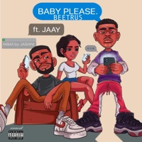 Baby Please (feat. Jaay) - Single - Beetrus