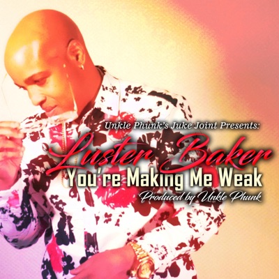 You're Making Me Weak - Single