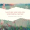 Music of the Earth - Vitamin Therapy lyrics