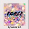 Force - Dj wolf dz lyrics