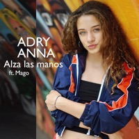 Alza Las Manos (feat. Mago) - Single - Adry Anna