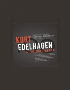 Luister naar Kurt Edelhagen and His Orchestra, bekijk muziekvideo's, lees de bio, bekijk de tourdata, en meer!