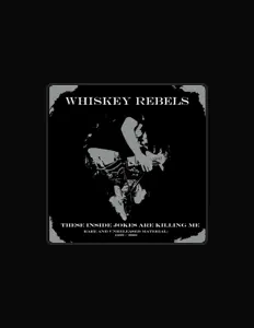 Listen to Whiskey Rebels, watch music videos, read bio, see tour dates & more!