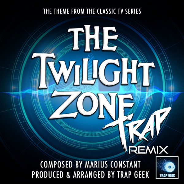 The Twilight Zone Main Theme (From "the Twilight Zone")