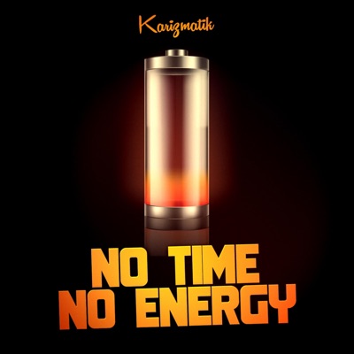 No Time No Energy - Single