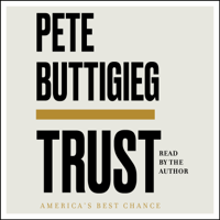 Pete Buttigieg - Trust (Unabridged) artwork
