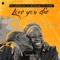 Love You Die (feat. Diamond Platnumz) - Patoranking lyrics