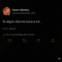 Si algún día me toca a mí — Karen Méndez