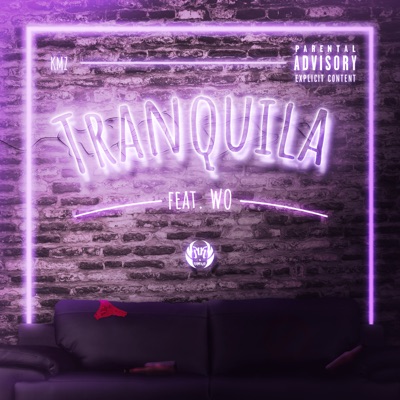 Tranquila (feat. Wo) - Single