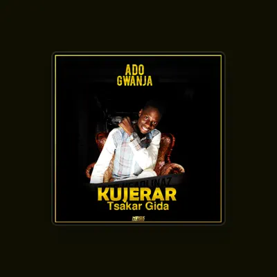 Listen to Ado Gwanja, watch music videos, read bio, see tour dates & more!
