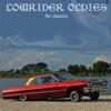Lowrider Oldies: The Classics Volume 1