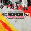 Trap Capos & Noriel - No Somos Ná (Remix) [feat. Gigolo Y La Exce, Bryant Myers, Alex Rose, Juhn & Amenazzy]