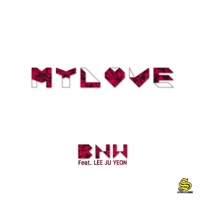 My Love (feat. 이주연) - Single - BNW