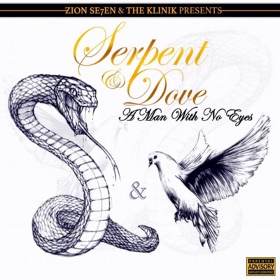 Serpent and Dove: A Man With No Eyes