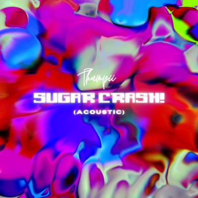 SugarCrash! (Acoustic) - Single