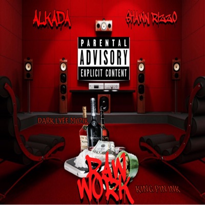 Raw Work (feat. Shawn Rizzo) - Single