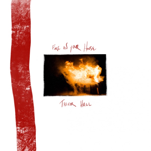 Fire On Your House - Single