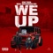 We Up (feat. Real Recognize Rio) - PDE Twin lyrics