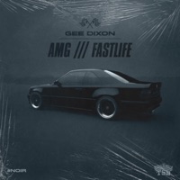 AMG FASTLIFE - Single - Gee Dixon