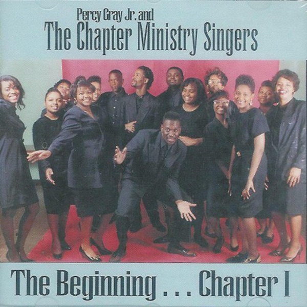 Percy Gray Jr. and The Chapter Ministry Singers