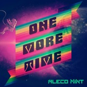 Aleco Mint - One More Time (Mesa Tide Extended Mix)