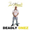 Deadly Onez - Single